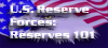 U.S. Reserve Forces 101 U.S. Reserve Forces 101